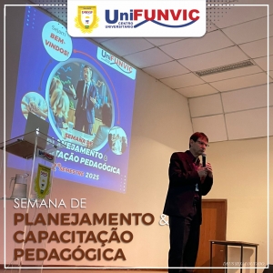 Semana de Planejamento e Capacitação Pedagógica marca início do 2º semestre de 2025 no UniFUNVIC