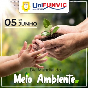 05 de Junho - Dia Mundial do Meio Ambiente