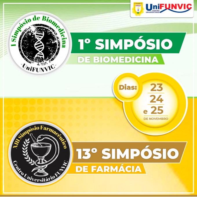 De 23 a 25 de novembro acontece o 1º Simpósio de Biomedicina e o 13º Simpósio Farmacêutico UniFUNVIC