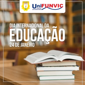 DIA 24 DE JANEIRO, DIA INTERNACIONAL DA EDUCAÇÃO